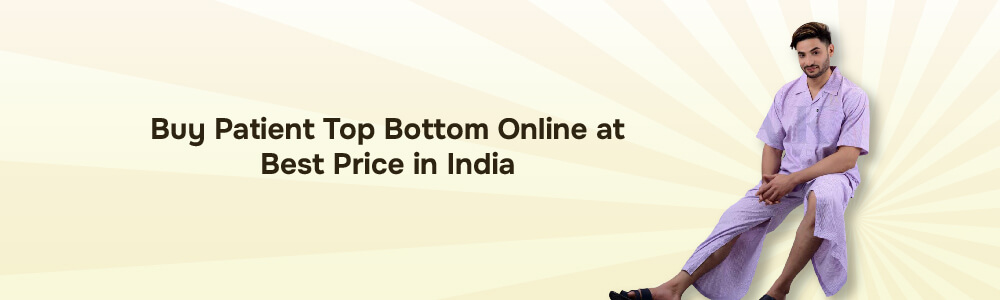 Buy Patient Top Bottom Online at Best Price